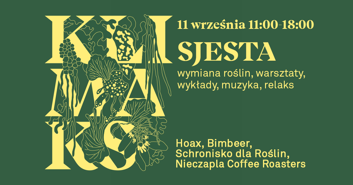 grafika wydarzenia, zielone tło i żólty napis klimaks z tytułem SJESTA.