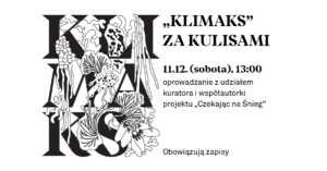 plansza wydarzenia z identyfikacją wystawy Klimaks oraz informacjami o terminach