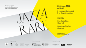 Grafika promocyjna koncertu Jazz4Rare. Szaro-żółte tło. Po lewej stronie tytuł wydarzenia, po prawej stronie informacje organizacyjne. Na dole pasek z logotypami partnerów i patronatów.