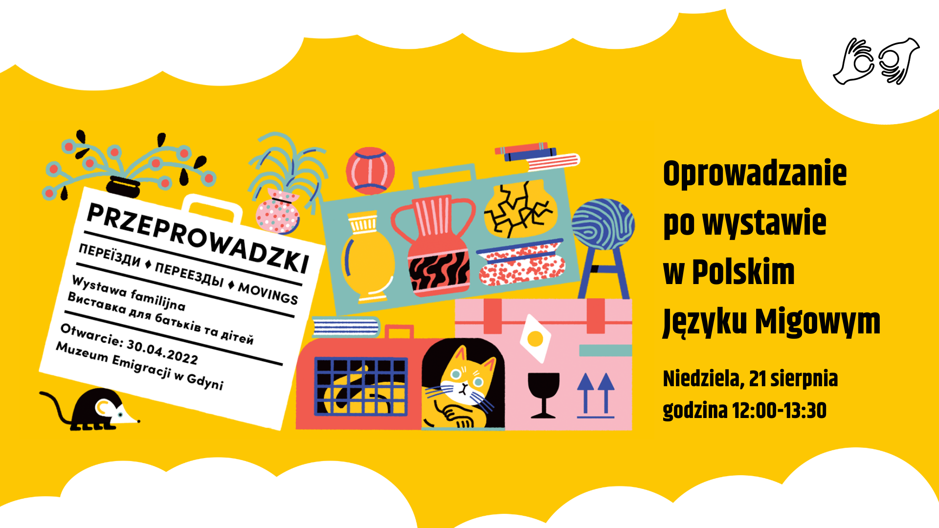 Żółta grafika z kolorową ilustracją i białymi chmurami. W środku z lewej strony biały kształt walizki z napisem: Przeprowadzki. Wystawa familijna. Wokół kształtu rysunku: meble, rośliny, zabawki i zwierzęta przemieszane ze sobą i zwrócone w różne strony. Obok tytuł i data wydarzenia.