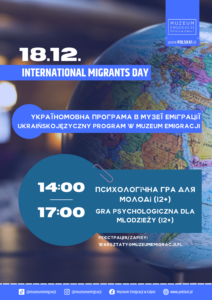 Kolorowy plakat. Na tle zdjęcia globusa i niebieskich kształtów informacje na temat wydarzenia: ukraińskojęzyczny program w muzeum emigracji. Pod spodem napis: 14:00-17:00, gra psychologiczna dla nastolatków.