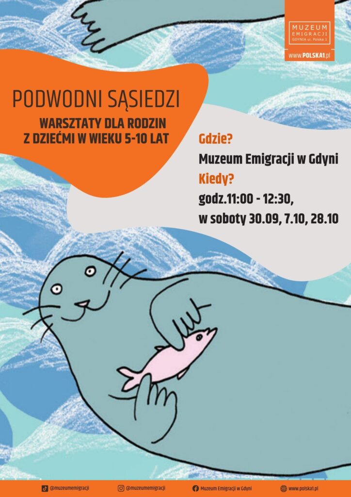 Kolorowa grafika w różnych odcieniach niebieskiego z rysunkiem foki trzymającej rybę. Zaproszenie na warsztaty Podwodni sąsiedzi dla dzieci w wieku od 5 do 10 lat.