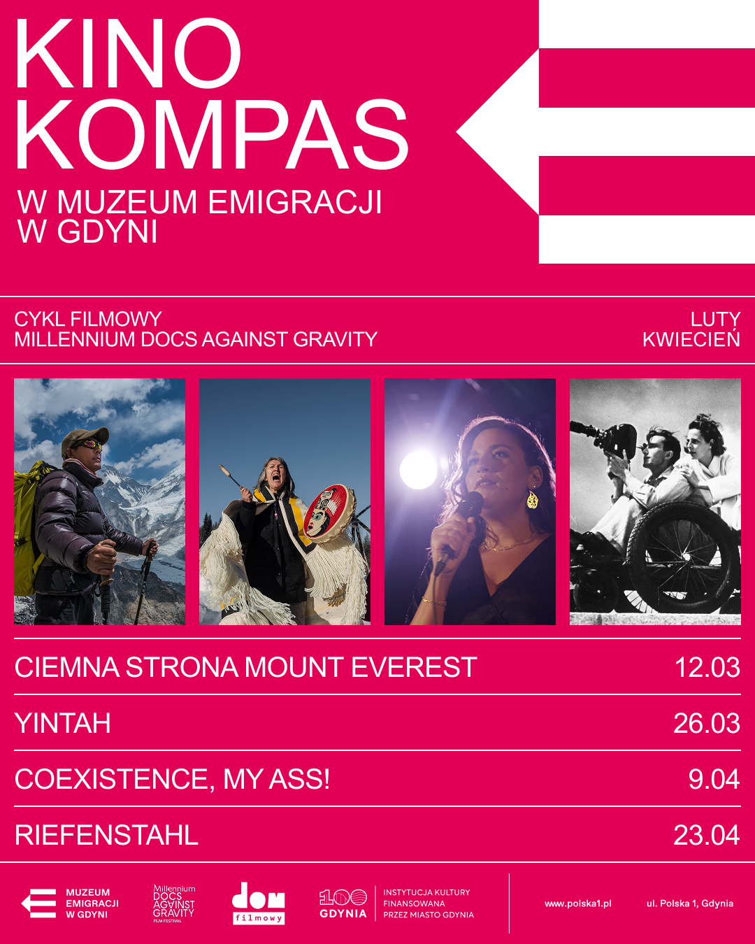 Grafika promująca projekt: na środku 4 kadry z filmów wyświetlanych podczas cyklu: Ciemna strona Mount Everest, Yintah, Coexistence my ass oraz Riefenstahl. Dookoła na różowym tle informacje o projekcie. W prawym górnym rogu biały logotyp Muzeum Emigracji w Gdyni - znak graficzny z trzema poziomymi liniami, środkowa zakończona trójkątem skierowanym w lewo.