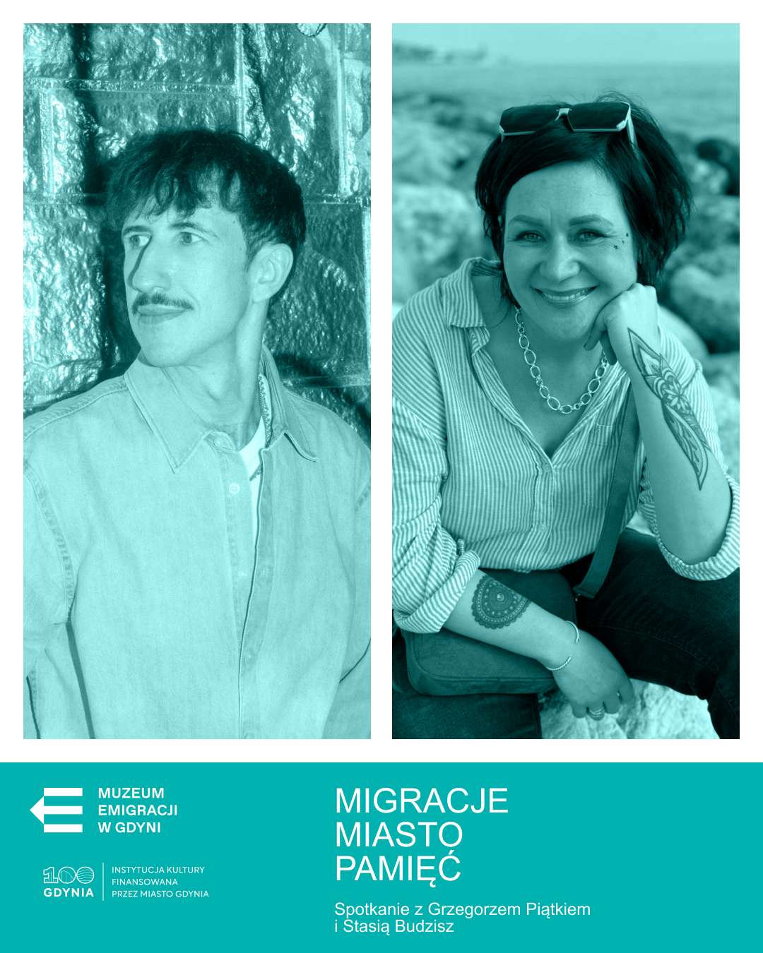 Grafika promująca spotkanie: po lewej stronie zdjęcie Grzegorza Piątka – wąsatego mężczyzny w średnim wieku w jasnej koszuli – oraz Stasi Budzisz – kobiety w średnim wieku w jasnej koszuli w paski. Na obu zdjęciach jest turkusowy filtr. Pod spodem na turkusowym tle informacje o wydarzeniu.